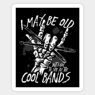 I May Be Old But I Got to See All the Cool Bands // Retro Music Lover // Vintage Old School Skeleton Guitar Rock n Roll Sticker